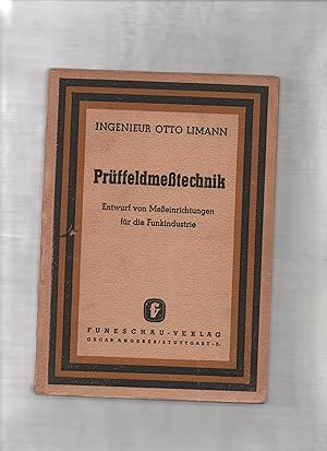 Prüffeldmeßtechnik. Entwurf von Meßeinrichtungen für die Funkindustrie.