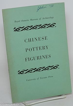Seller image for Chinese Pottery Figurines for sale by Bolerium Books Inc.