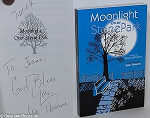 Moonlight over Stone Park; a novel