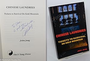 Imagen del vendedor de Chinese Laundries: Tickets to Survival on Gold Mountain a la venta por Bolerium Books Inc.