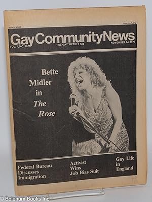 Seller image for GCN: Gay Community News; the gay weekly; vol. 7, #18, November 24, 1979; Bette Midler in 'The Rose' for sale by Bolerium Books Inc.