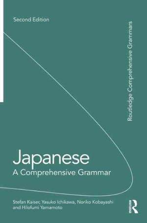 Seller image for Japanese : A Comprehensive Grammar for sale by GreatBookPricesUK