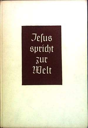 Seller image for Jesus spricht zur Welt. for sale by books4less (Versandantiquariat Petra Gros GmbH & Co. KG)