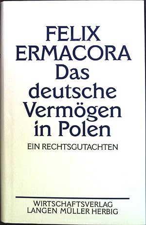 Seller image for Das deutsche Vermgen in Polen : Ein Rechtsgutachten. for sale by books4less (Versandantiquariat Petra Gros GmbH & Co. KG)