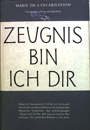 Bild des Verkufers fr Zeugnis bin ich dir. zum Verkauf von books4less (Versandantiquariat Petra Gros GmbH & Co. KG)