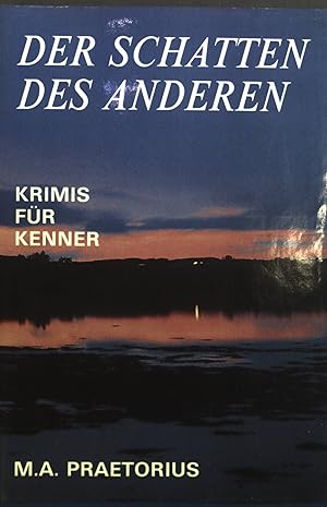 Seller image for Der Schatten des Anderen : Krimis fr Kenner. for sale by books4less (Versandantiquariat Petra Gros GmbH & Co. KG)