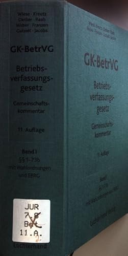 Seller image for Betriebsverfassungsgesetz: BAND I:  1-73b mit Wahlordnung und EBRG: Gemeinschaftskommentar for sale by books4less (Versandantiquariat Petra Gros GmbH & Co. KG)