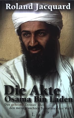 Bild des Verkufers fr Die Akte Osama Bin Laden : Das geheime Dossier ber den meistgesuchten Terroristen der Welt. zum Verkauf von books4less (Versandantiquariat Petra Gros GmbH & Co. KG)