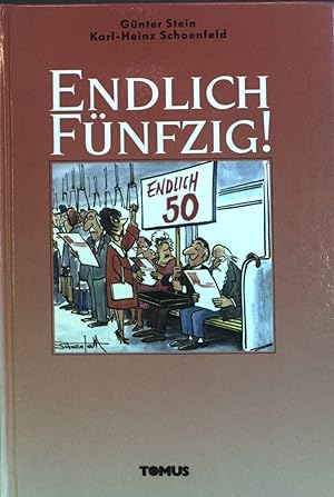 Imagen del vendedor de Endlich fnfzig!. a la venta por books4less (Versandantiquariat Petra Gros GmbH & Co. KG)
