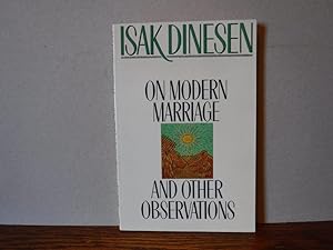 On Modern Marriage - and Other Observations
