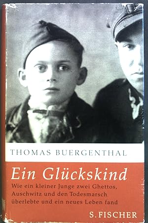 Bild des Verkufers fr Ein Glckskind : Wie ein kleiner Junge zwei Ghettos, Auschwitz und den Todesmarsch berlebte und ein zweites Leben fand. zum Verkauf von books4less (Versandantiquariat Petra Gros GmbH & Co. KG)