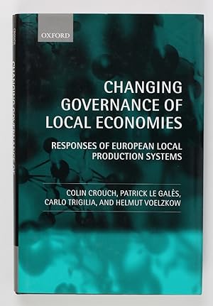 Seller image for Changing Governance of Local Economies: Responses of European Local Production Systems for sale by Buchkanzlei