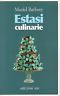 Seller image for Estasi culinarie for sale by Messinissa libri