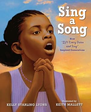 Seller image for Sing a Song: How Lift Every Voice and Sing Inspired Generations by Lyons, Kelly Starling [Paperback ] for sale by booksXpress