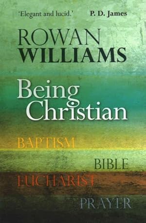 Imagen del vendedor de Being Christian : Baptism, Bible, Eucharist, Prayer a la venta por GreatBookPricesUK