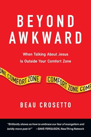 Seller image for Beyond Awkward : When Talking About Jesus Is Outside Your Comfort Zone for sale by GreatBookPricesUK