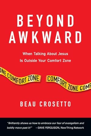 Seller image for Beyond Awkward : When Talking About Jesus Is Outside Your Comfort Zone for sale by GreatBookPricesUK