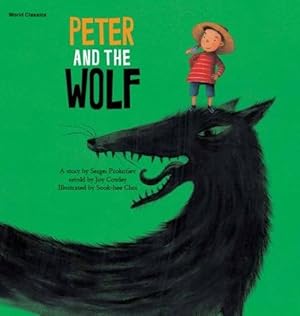 Imagen del vendedor de Peter and the Wolf (World Classics) by Prokofiev, Sergei, Ahn, Mi-Yeon [Paperback ] a la venta por booksXpress