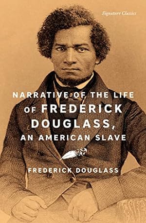 Seller image for Narrative of the Life of Frederick Douglass, an American Slave (Signature Classics) by Frederick Douglass [Paperback ] for sale by booksXpress
