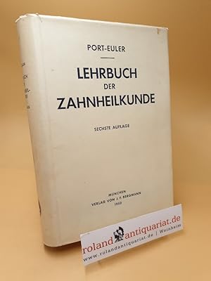 Image du vendeur pour Lehrbuch der Zahnheilkunde mis en vente par Roland Antiquariat UG haftungsbeschrnkt