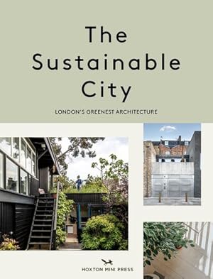 Seller image for The Sustainable City: London's Greenest Architecture by Harriet Thorpe [Paperback ] for sale by booksXpress