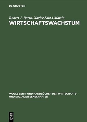 Seller image for Wirtschaftswachstum (Wolls Lehr- und Handbcher der Wirtschafts- und Sozialwissenschaften) for sale by Gerald Wollermann