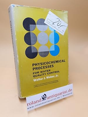 Physicochemical Processes for Water Quality Control ; Environmental Science and Technology