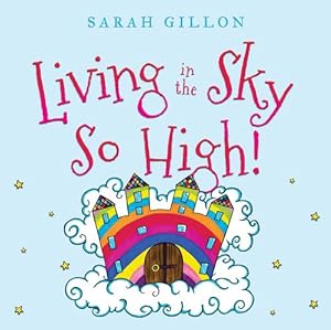 Seller image for Living in the Sky, So High! [Paperback ] for sale by booksXpress