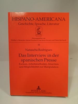 Imagen del vendedor de Das Interview in der spanischen Presse Formen, Arbeitsmethoden, Absichten und Mglichkeiten zur Manipulation: Formen, Arbeitsmethoden, Absichten und . / Geschichte, Sprache, Literatur, Band 14) a la venta por ANTIQUARIAT Franke BRUDDENBOOKS