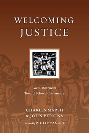 Image du vendeur pour Welcoming Justice : God's Movement Toward Beloved Community mis en vente par GreatBookPricesUK