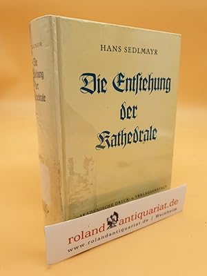 Bild des Verkufers fr Die Entstehung der Kathedrale / Hans Sedlmayr zum Verkauf von Roland Antiquariat UG haftungsbeschrnkt