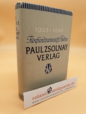 Seller image for Fnfundzwanzig Jahre Paul Zsolnay-Verlag : 1923-1948 for sale by Roland Antiquariat UG haftungsbeschrnkt