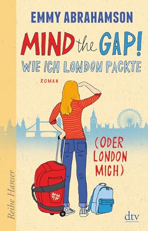 Bild des Verkufers fr Mind the Gap! Wie ich London packte (oder London mich) zum Verkauf von Gerald Wollermann