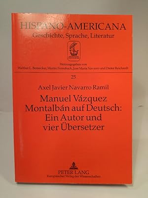 Manuel Vázquez Montalbán auf Deutsch:- Ein Autor und vier Übersetzer Das "Andere" in den Zieltext...