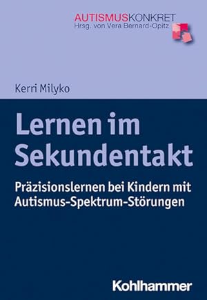 Lernen im Sekundentakt Präzisionslernen bei Kindern mit Autismus-Spektrum-Störungen