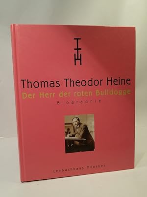 Seller image for Thomas Theodor Heine. Band 2: Der Herr der roten Bulldogge. for sale by ANTIQUARIAT Franke BRUDDENBOOKS