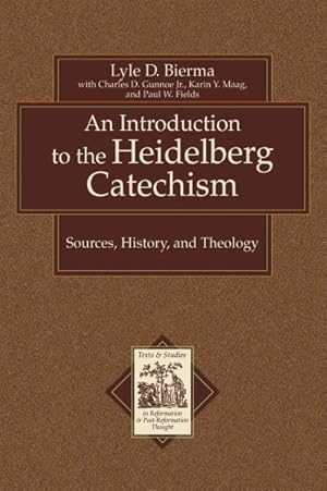 Bild des Verkufers fr Introduction to the Heidelberg Catechism : Sources, History, and Theology zum Verkauf von GreatBookPricesUK