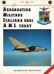 Imagen del vendedor de Aeronautica Militare Italiana oggi,A.M.I. today a la venta por Messinissa libri