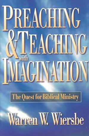 Seller image for Preaching and Teaching With Imagination : The Quest for Biblical Ministry for sale by GreatBookPrices