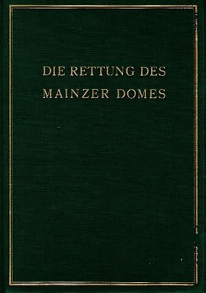 Seller image for Die Rettung des Mainzer Domes for sale by Flgel & Sohn GmbH