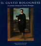 Seller image for Il Gusto Bolognese: La peinture baroque de l'Emilie - Romagne. for sale by Messinissa libri