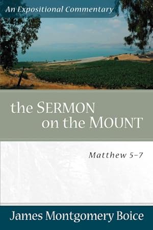 Imagen del vendedor de Sermon on the Mount : Matthew 5-7 an Expositional Cmmentary a la venta por GreatBookPrices
