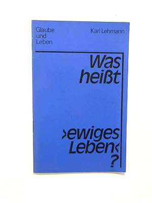 Was heißt "ewiges Leben"?