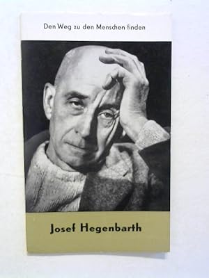 Josef Hegenbarth. Den Weg zu den Menschen finden.