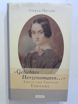 "Geliebter Herzensmann." Emilie und Theodor Fontane.