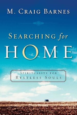 Seller image for Searching for Home : Spirituality for Restless Souls for sale by GreatBookPrices