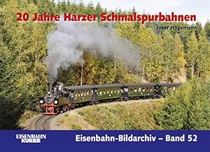 Bild des Verkufers fr 20 Jahre Harzer Schmalspurbahnen (Eisenbahn-Bildarchiv) zum Verkauf von Buchhandlung Loken-Books