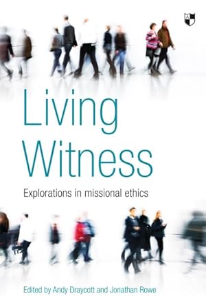 Immagine del venditore per Living Witness : Explorations in Missional Ethics venduto da GreatBookPricesUK