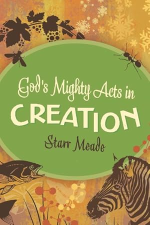 Seller image for God's Mighty Acts in Creation for sale by GreatBookPricesUK