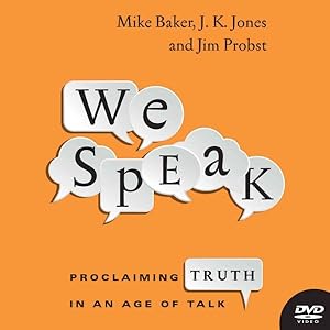 Bild des Verkufers fr We Speak : Proclaiming Truth in an Age of Talk zum Verkauf von GreatBookPricesUK